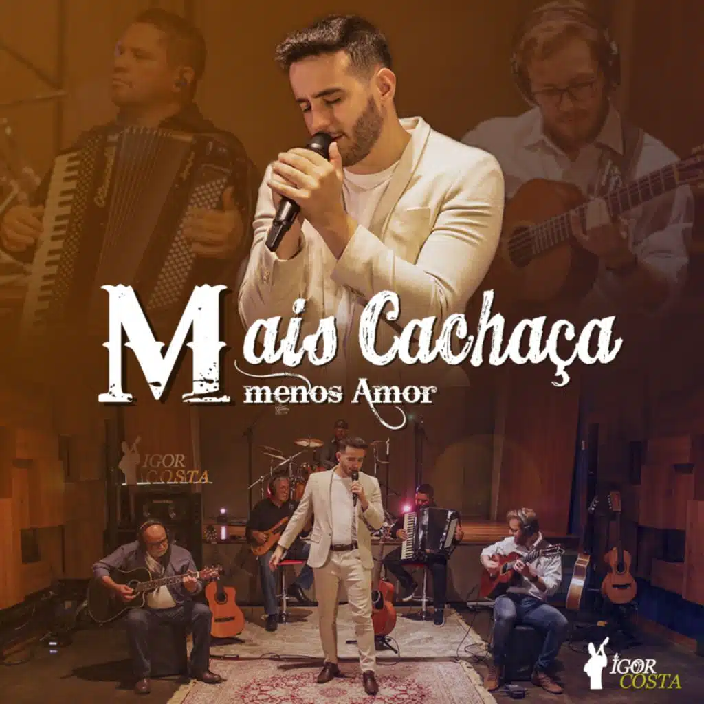 Mais Cachaça Menos Amor (Ao Vivo)