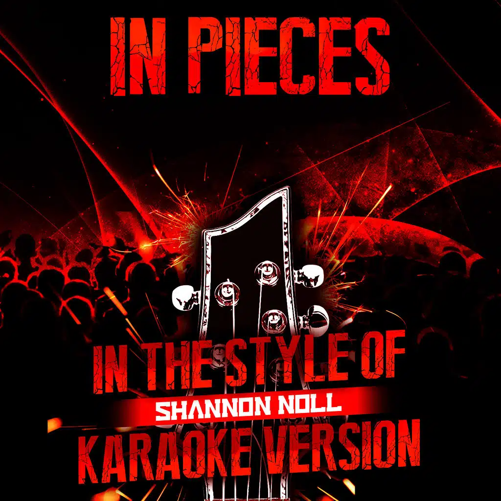In Pieces (In the Style of Shannon Noll) [Karaoke Version] - Single