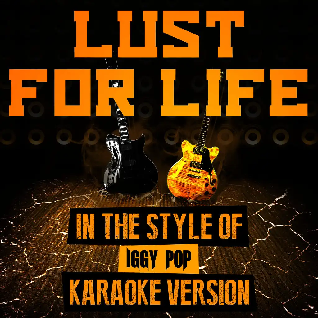 Lust for Life (In the Style of Iggy Pop) [Karaoke Version] - Single