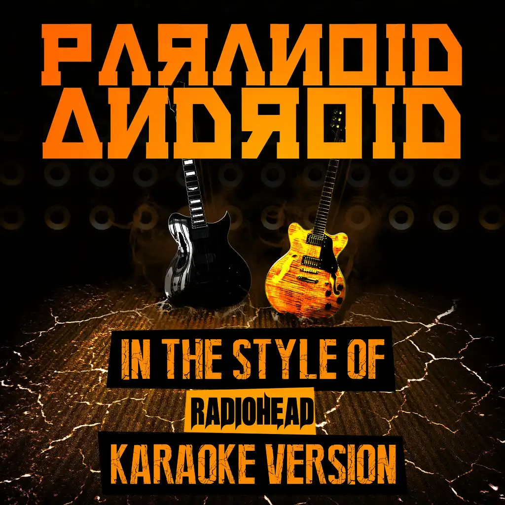 Paranoid Android (In the Style of Radiohead) [Karaoke Version]