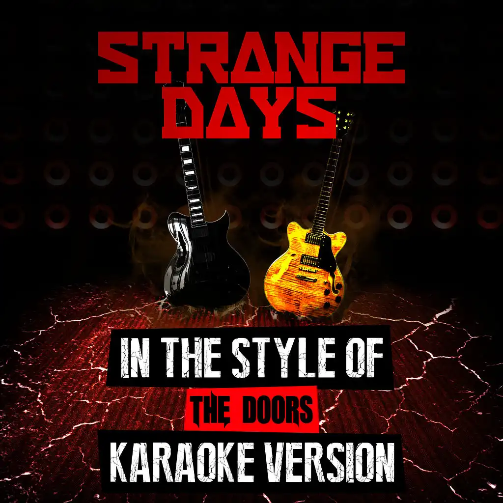 Strange Days (In the Style of the Doors) [Karaoke Version] - Single