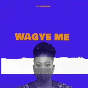 Wagye Me