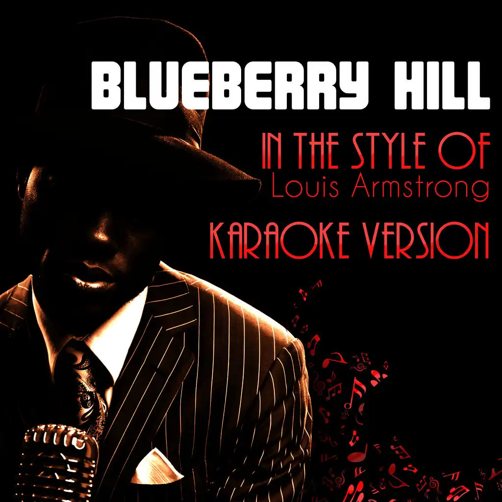 Blueberry Hill (In the Style of Louis Armstrong) [Karaoke Version] - Single