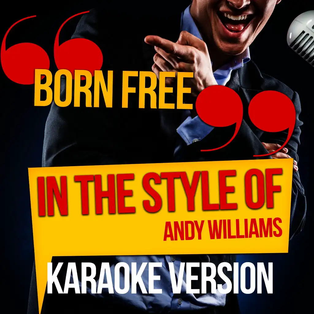 Born Free (In the Style of Andy Williams) [Karaoke Version] - Single