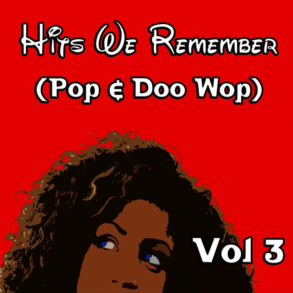 Hits We Remember (Pop & Doo Wop), Vol. 3