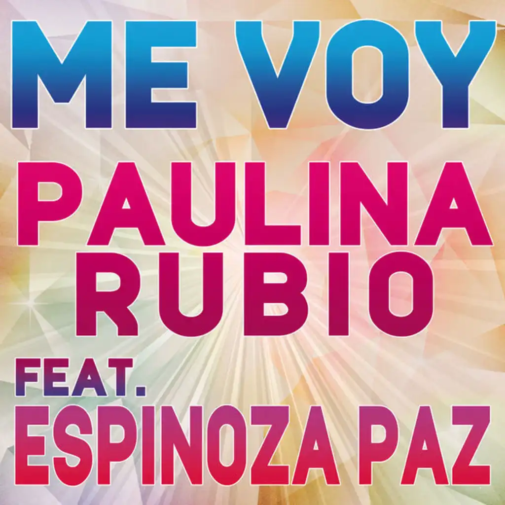 Me Voy (feat. Espinoza Paz)