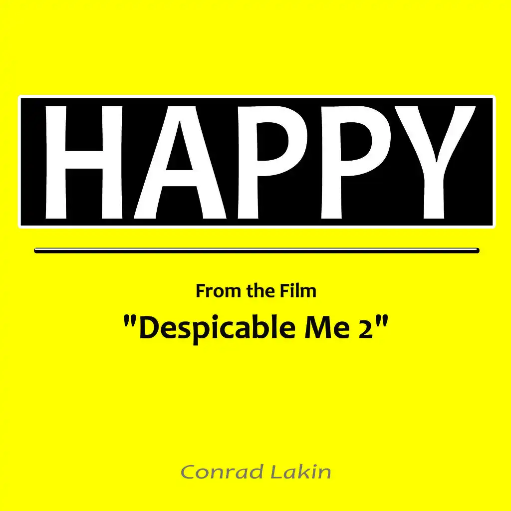 Happy (From the Film "Despicable Me 2") (Music Inspired By the Movie)