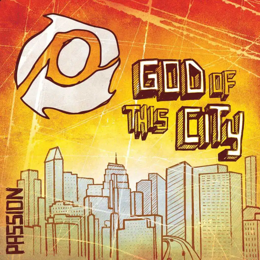 Passion: God Of This City (Live)