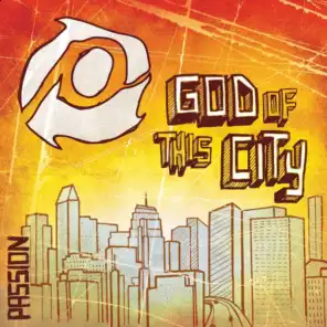 God Of This City (Live) [feat. Chris Tomlin]