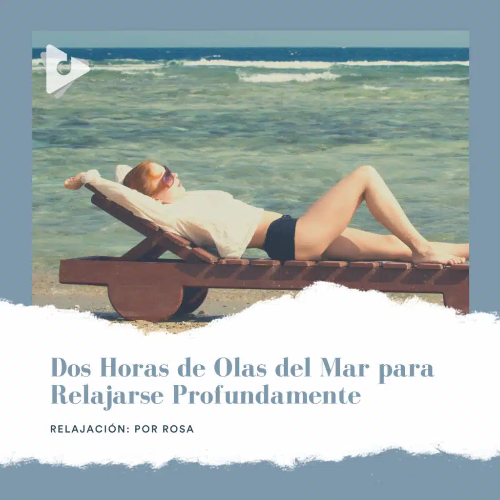 2 Horas de Olas del Mar para Relajarse Profundamente
