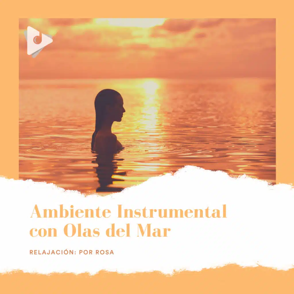 Ambiente Instrumental con Olas del Mar
