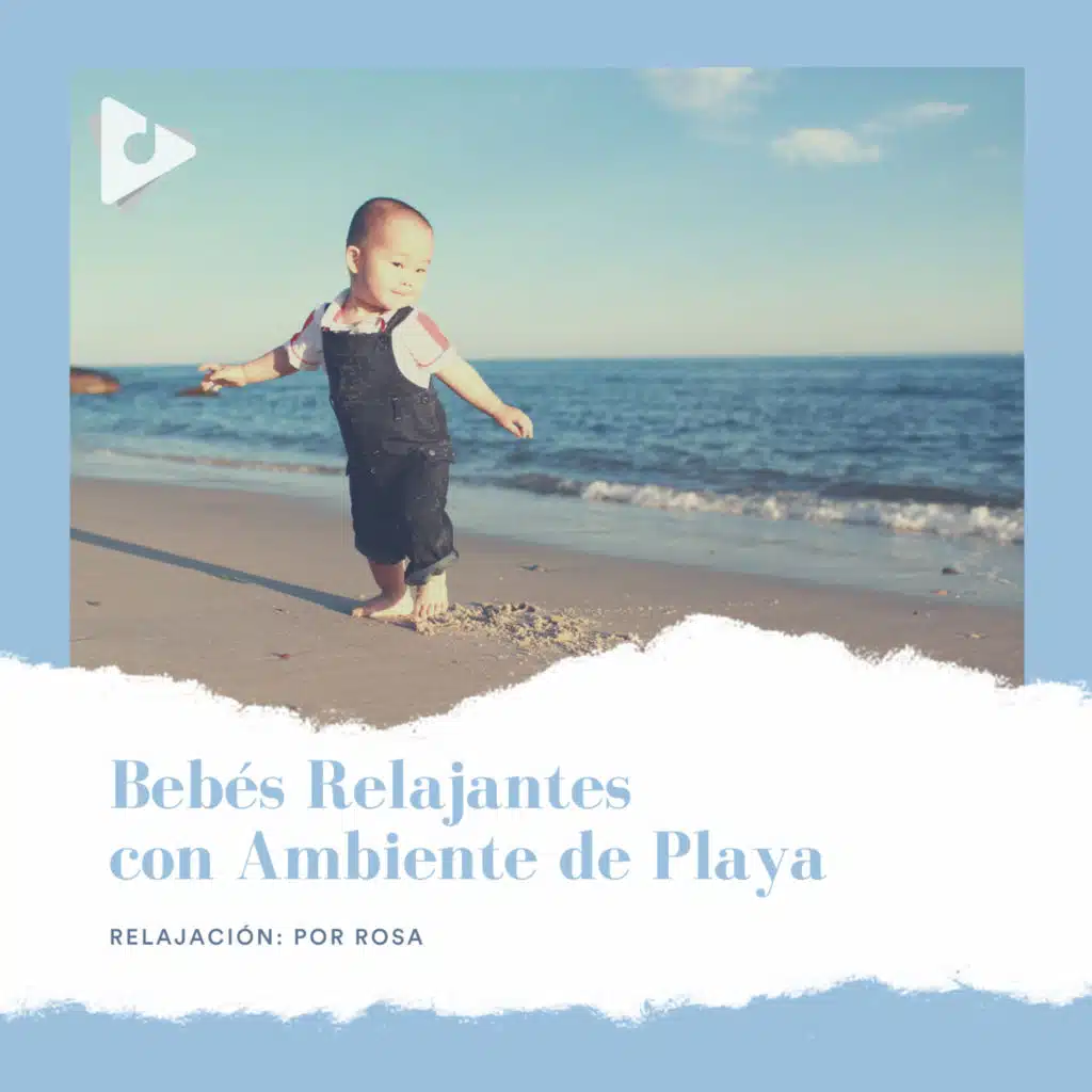 Bebés Relajantes con Ambiente de Playa