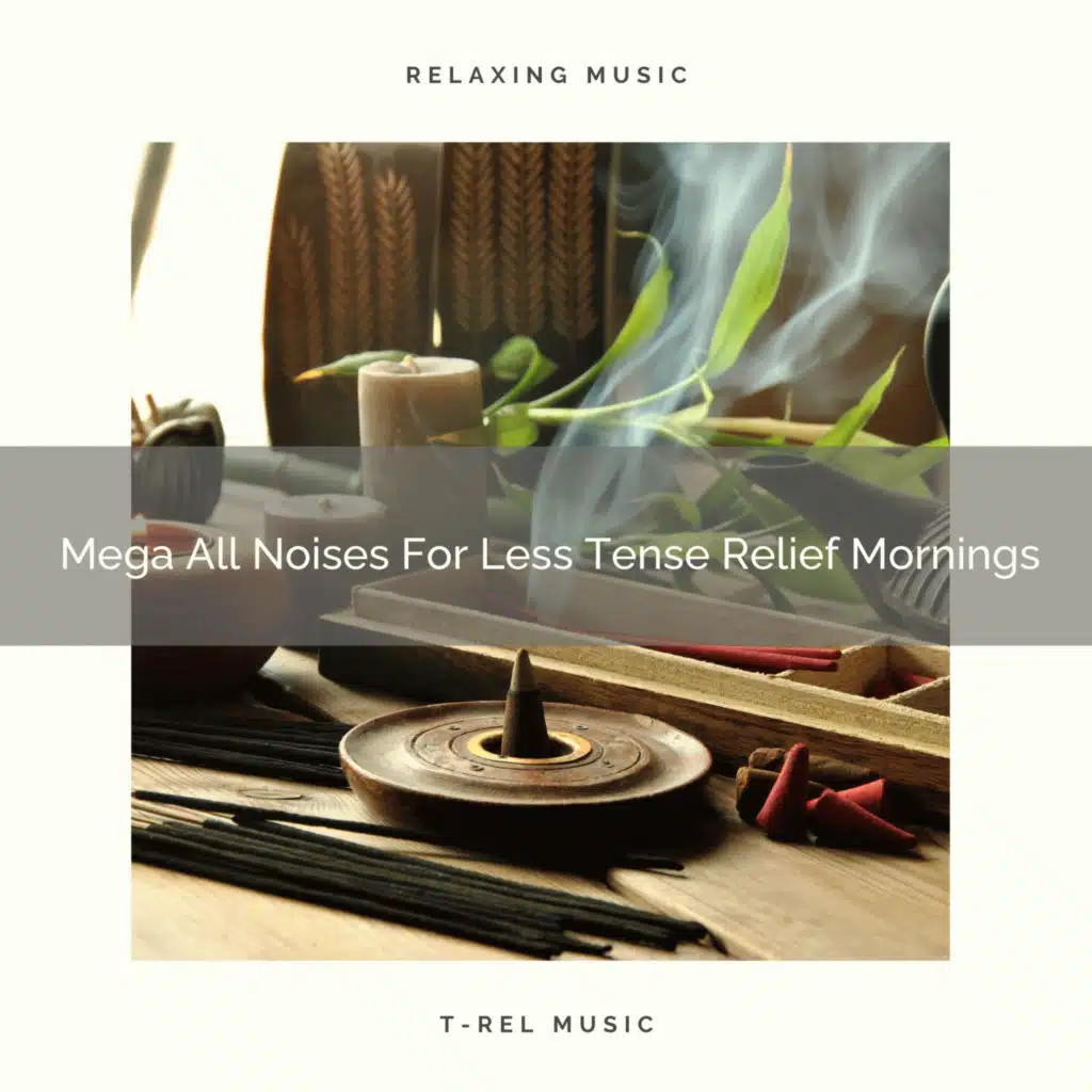 Super All Noises For Tuned-in Chillout Nap