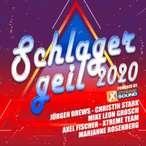 Schlager geil 2020 powered by Xtreme Sound