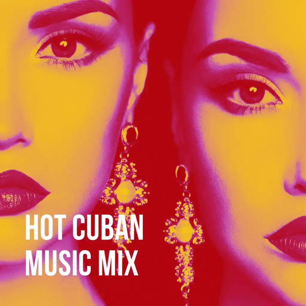 Hot Cuban Music Mix