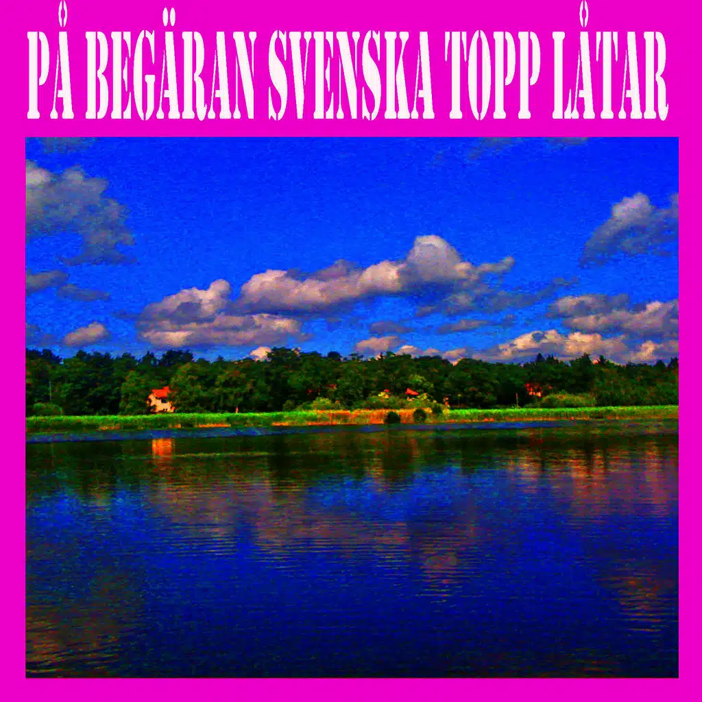 På Begäran Svenska Topp Låtar