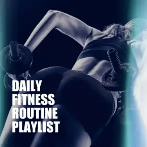 Daily Fitness Routine Playlist