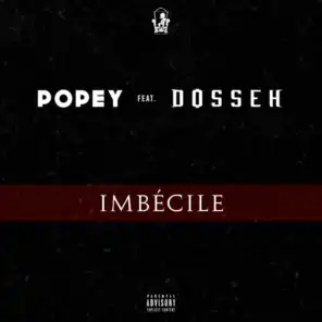 Imbécile (feat. Dosseh)