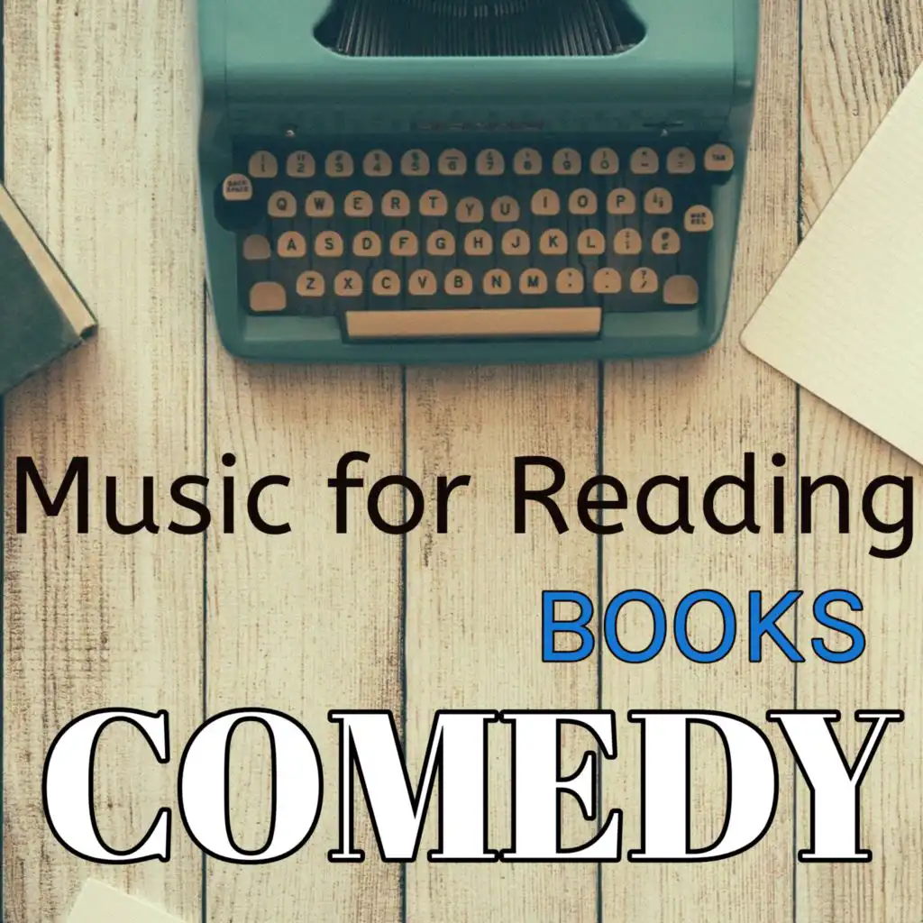 Music for Reading Books: Comedy