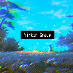 Yirkin Grave