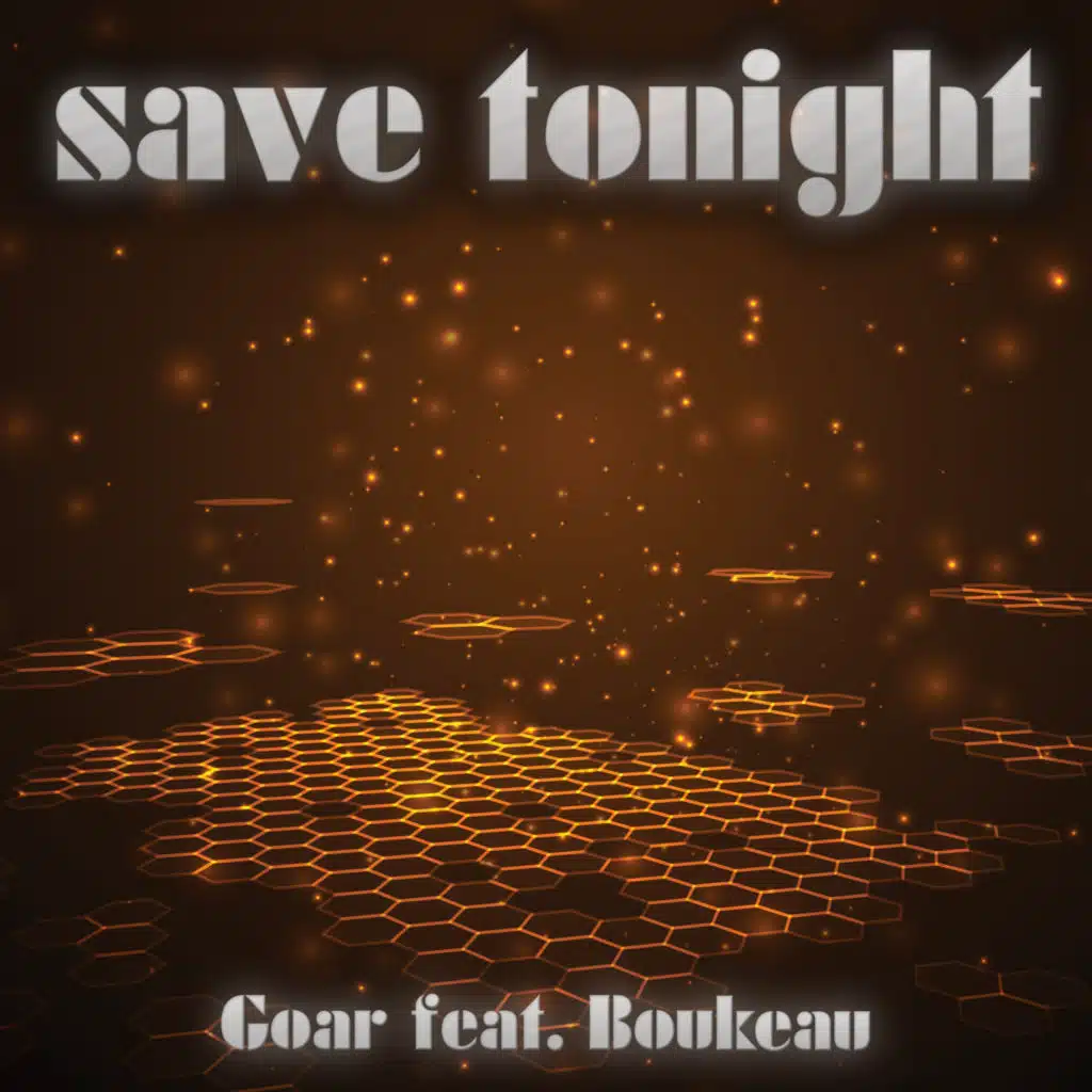 Save Tonight (Radio Playlist Edit 2020) [feat. Boukeau]