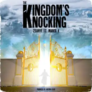 The Kingdom's Knocking (feat. Marco V)