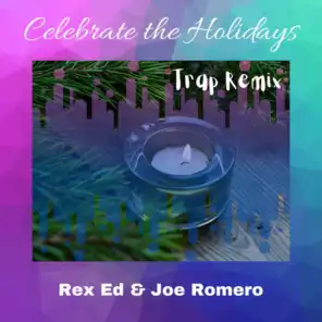 Celebrate the Holidays (Trap Remix)