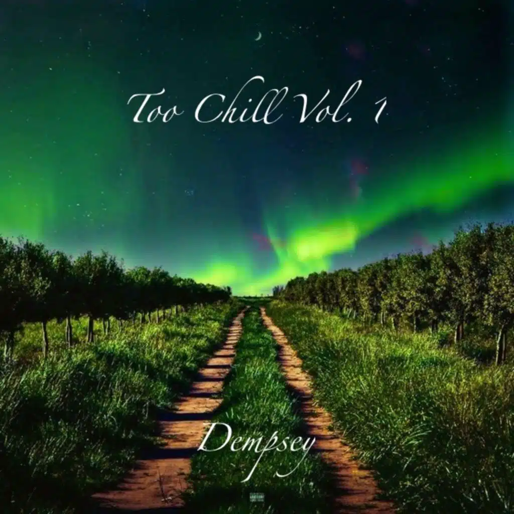 Too Chill Vol 1.