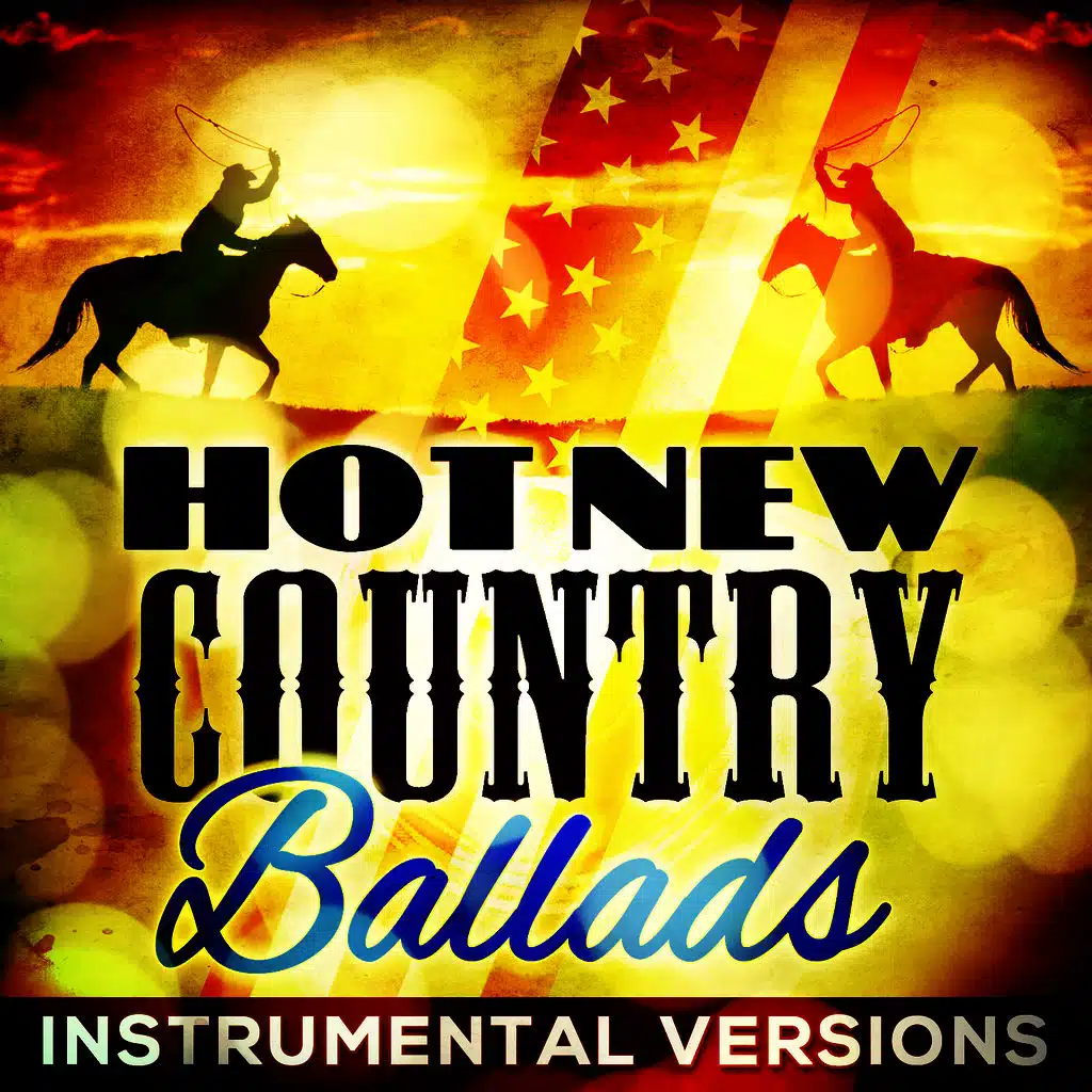 Hot New Country Ballads - Instrumental Versions