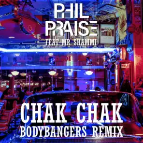 Chak Chak (Bodybangers Remix) [feat. Mr. Shammi]