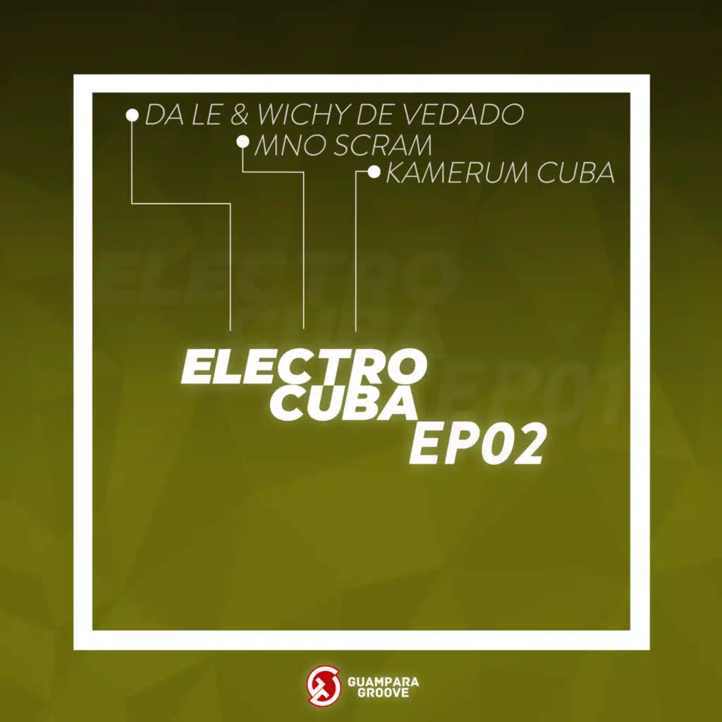 Electro Cuba Ep02