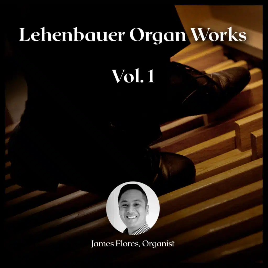 Lehenbauer Organ Works, Vol. 1