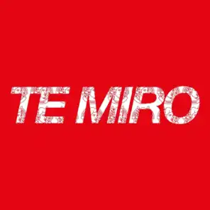Te Miro (feat. D3llano)