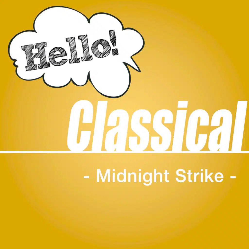 Hello! Classical -Midnight Strike-