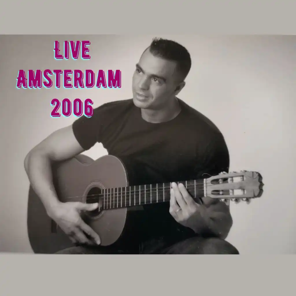 Live in Amsterdam 2006
