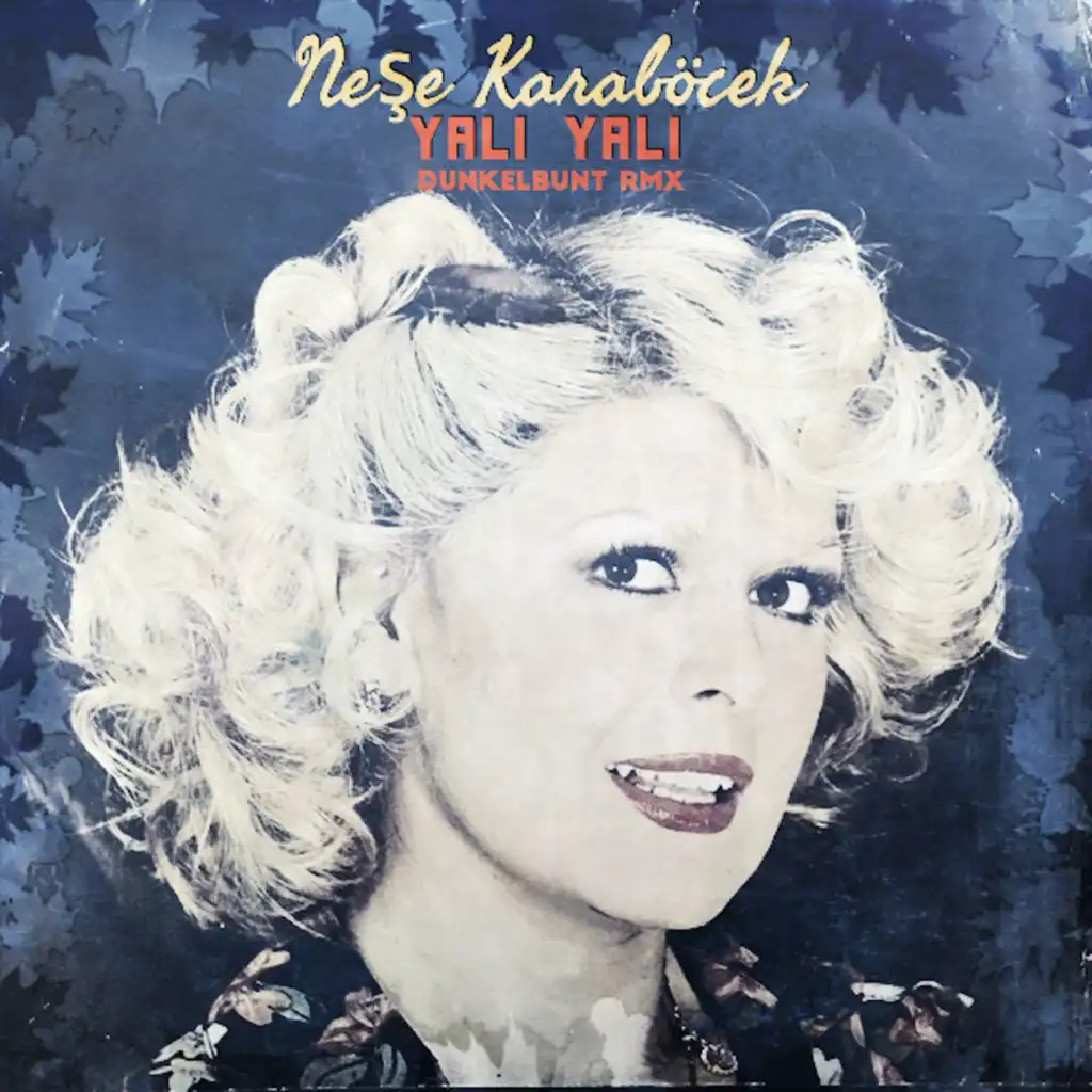 Yali Yali | Çayelinden Öteye ([dunkelbunt] Remix : Club Edit)
