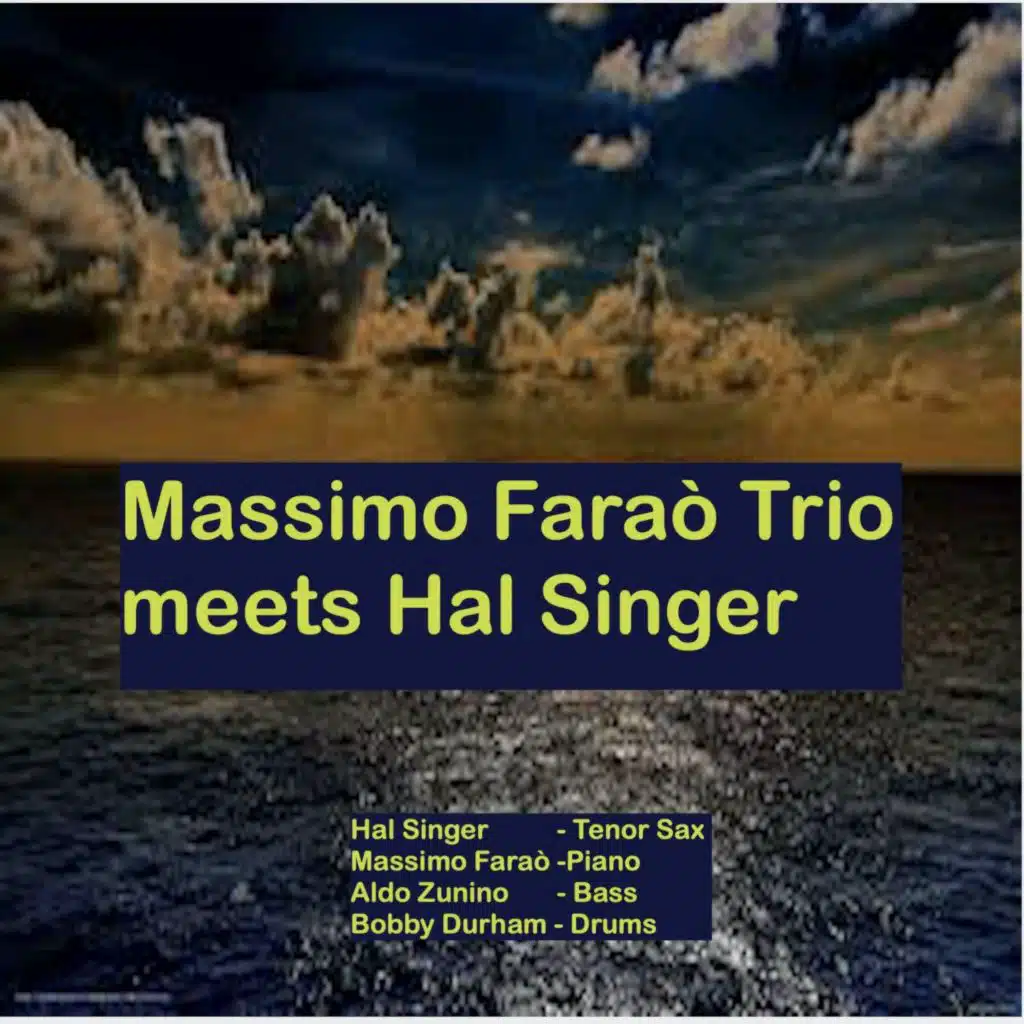 Hal Singer & Massimo Faraò Trio