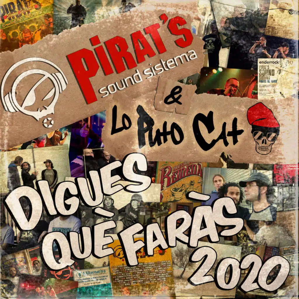 Digues què faràs 2020 (Lo Puto Cat Remix) [feat. Pirat's Sound Sistema]