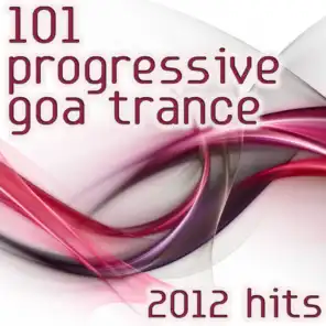 101 Progressive Goa Trance 2012 Hits