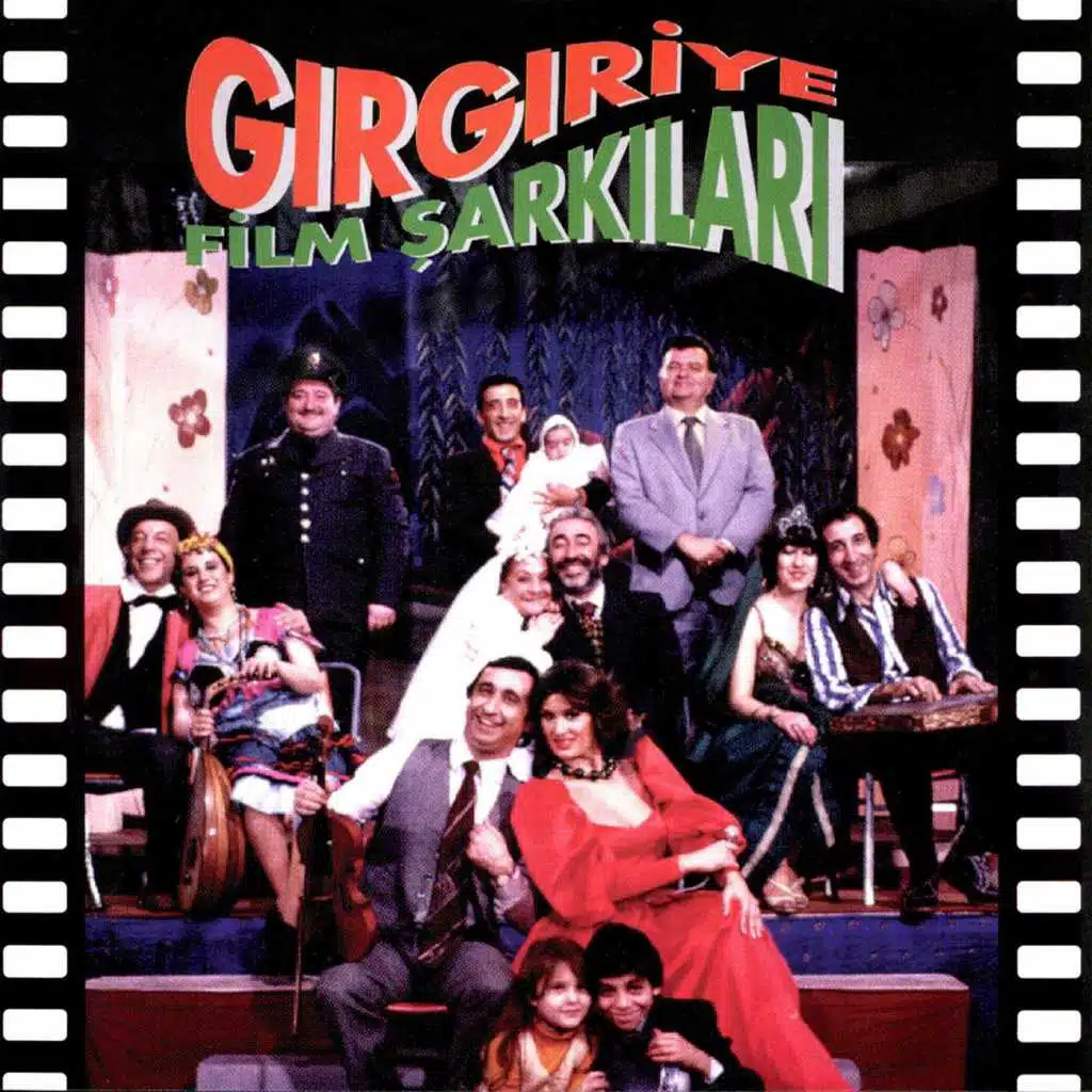 Gırgıriye Film Şarkıları (Orijinal Film Muzikleri)