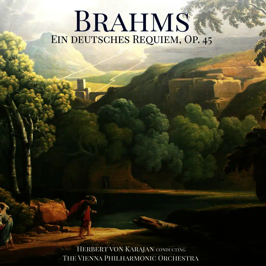 Ein deutsches Requiem, Op. 45: IV. Wie lieblich sind deine Wohnungen