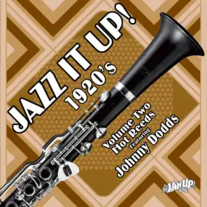 Jazz It up 1920s — Hot Reeds, Vol. 2: Johnny Dodds
