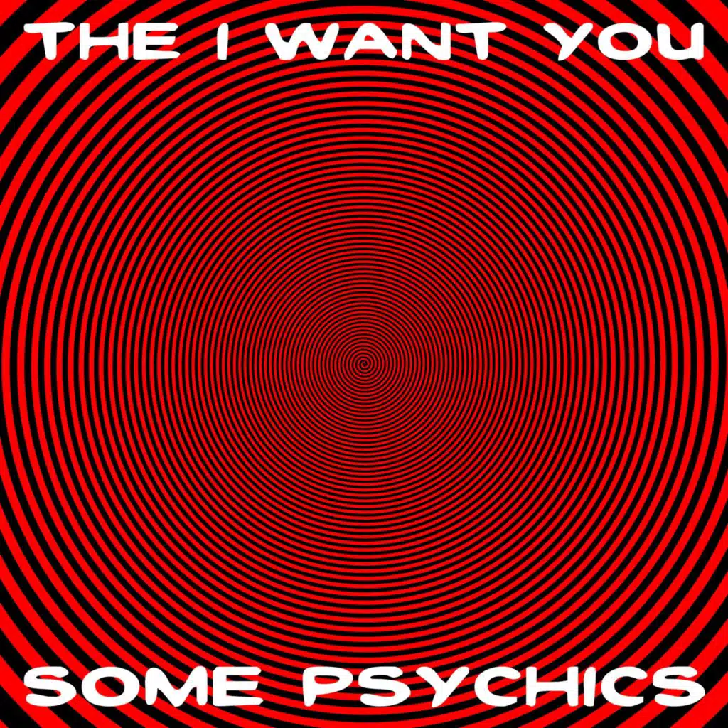 Some Psychics