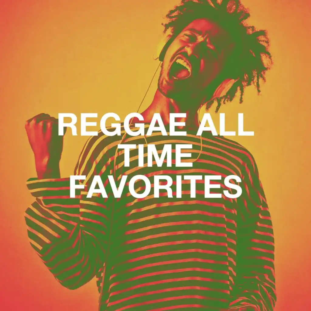 Reggae All Time Favorites