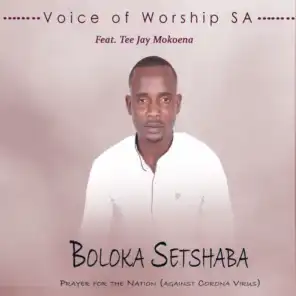 Boloka Setshaba. Prayer for the Nation (feat. Tee Jay Mokoena)