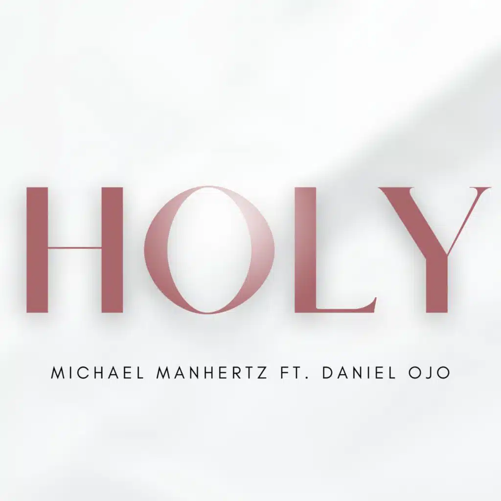 Holy (feat. Daniel Ojo)