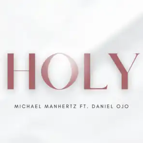 Holy (feat. Daniel Ojo)