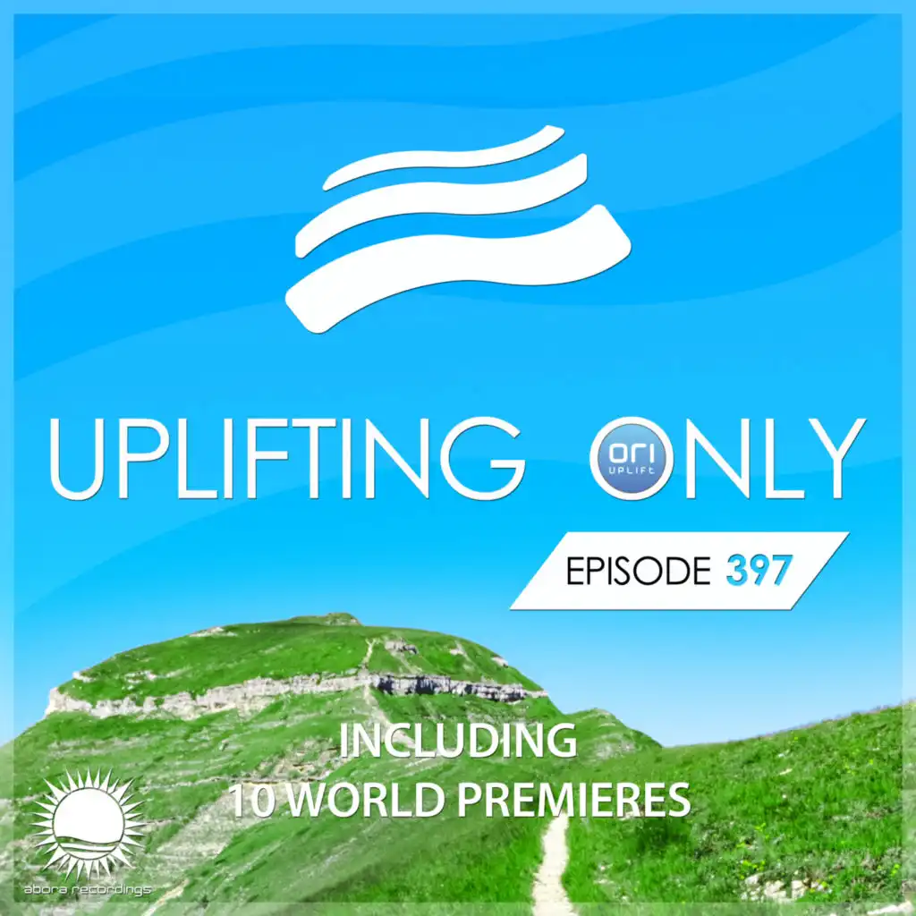 Uplifting Only [UpOnly 397] (Intro)