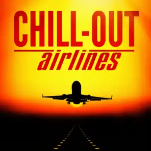 Chill-Out Airlines (Lounge Music to Help You Take Off)