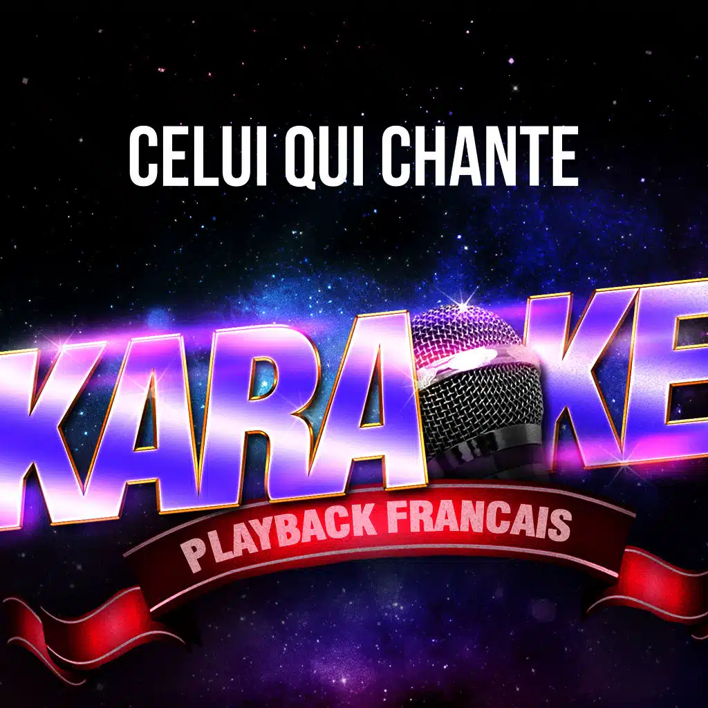 Celui qui chante (Version Karaoké Playback) [Rendu célèbre par Michel Berger] - Single